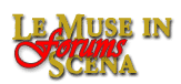 Forum LE MUSE IN SCENA